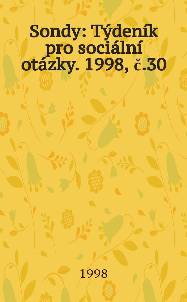 Sondy : Týdeník pro sociální otázky. 1998, č.30