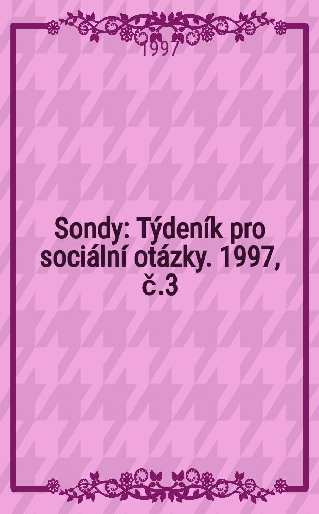 Sondy : Týdeník pro sociální otázky. 1997, č.3