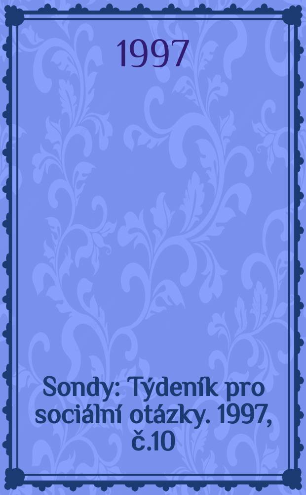 Sondy : Týdeník pro sociální otázky. 1997, č.10