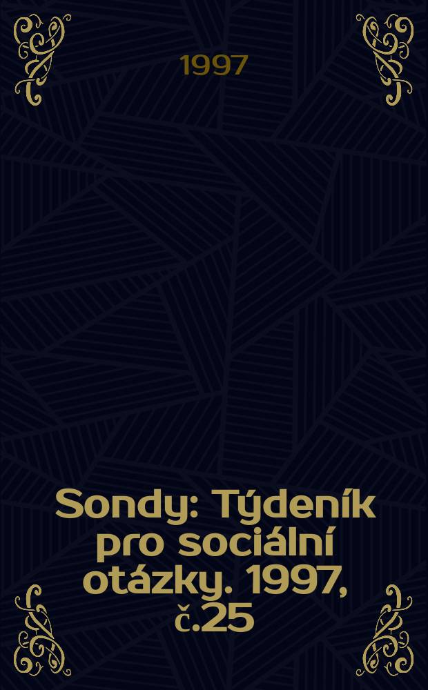 Sondy : Týdeník pro sociální otázky. 1997, č.25