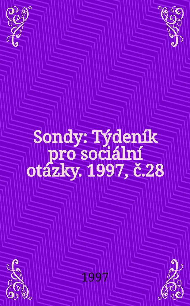 Sondy : Týdeník pro sociální otázky. 1997, č.28