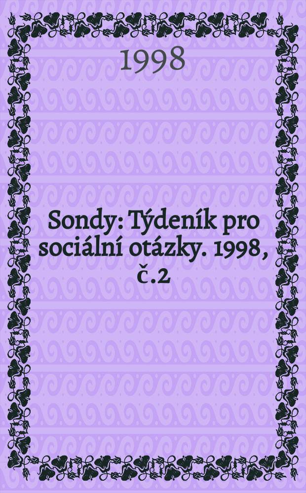 Sondy : Týdeník pro sociální otázky. 1998, č.2