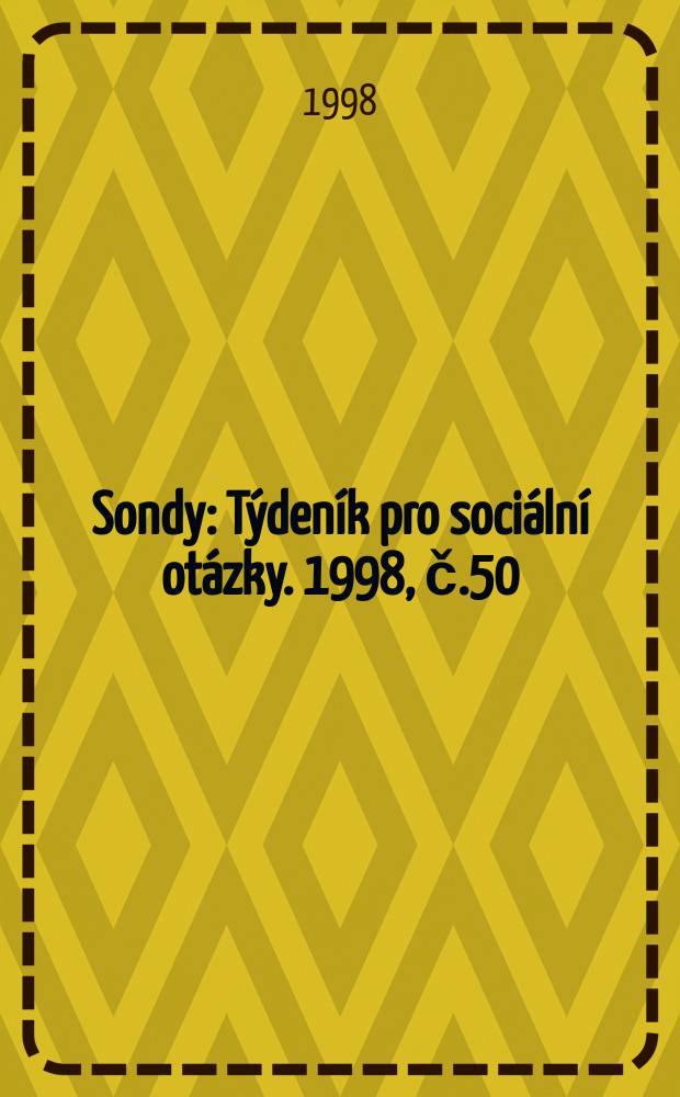 Sondy : Týdeník pro sociální otázky. 1998, č.50