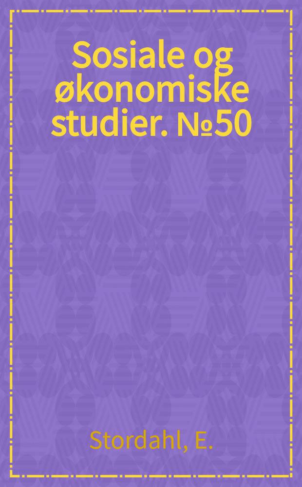Sosiale og økonomiske studier. №50 : Fluttemonstre Norge 1971-1974