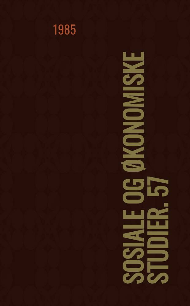 Sosiale og &oslash;konomiske studier. 57 : Uformell omsorg for syke og eldre