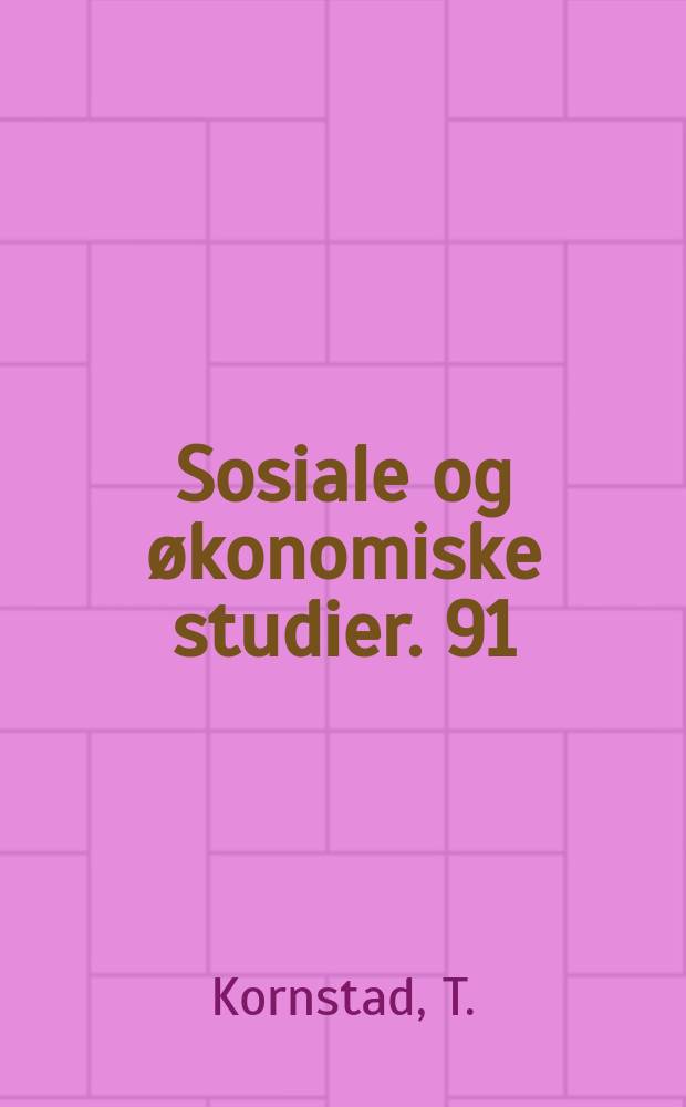 Sosiale og økonomiske studier. 91 : Empirical life cycle models ...