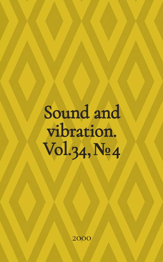 Sound and vibration. Vol.34, №4