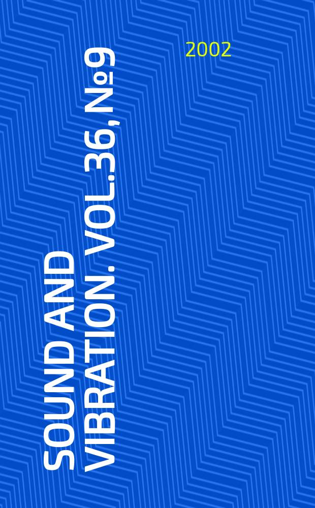 Sound and vibration. Vol.36, №9
