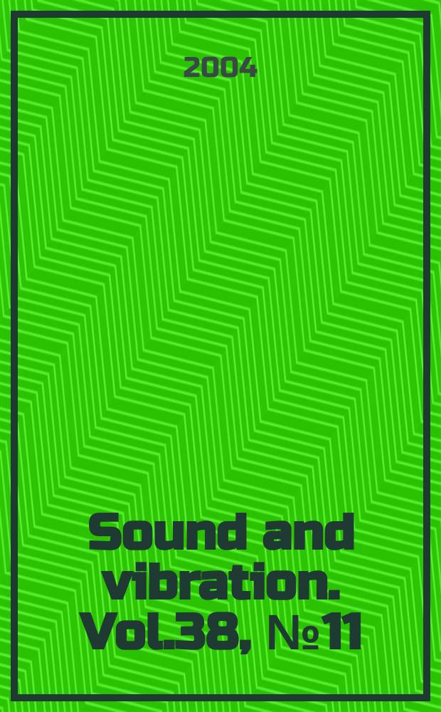 Sound and vibration. Vol.38, №11