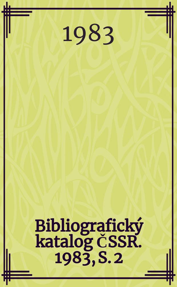 Bibliografický katalog ČSSR. 1983, S. 2