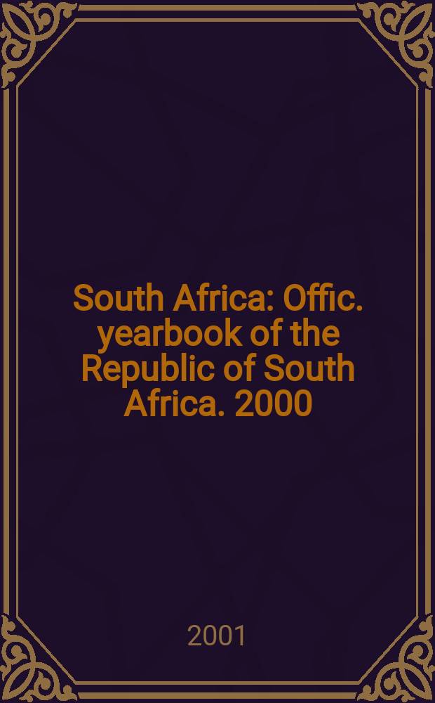 South Africa : Offic. yearbook of the Republic of South Africa. 2000/01