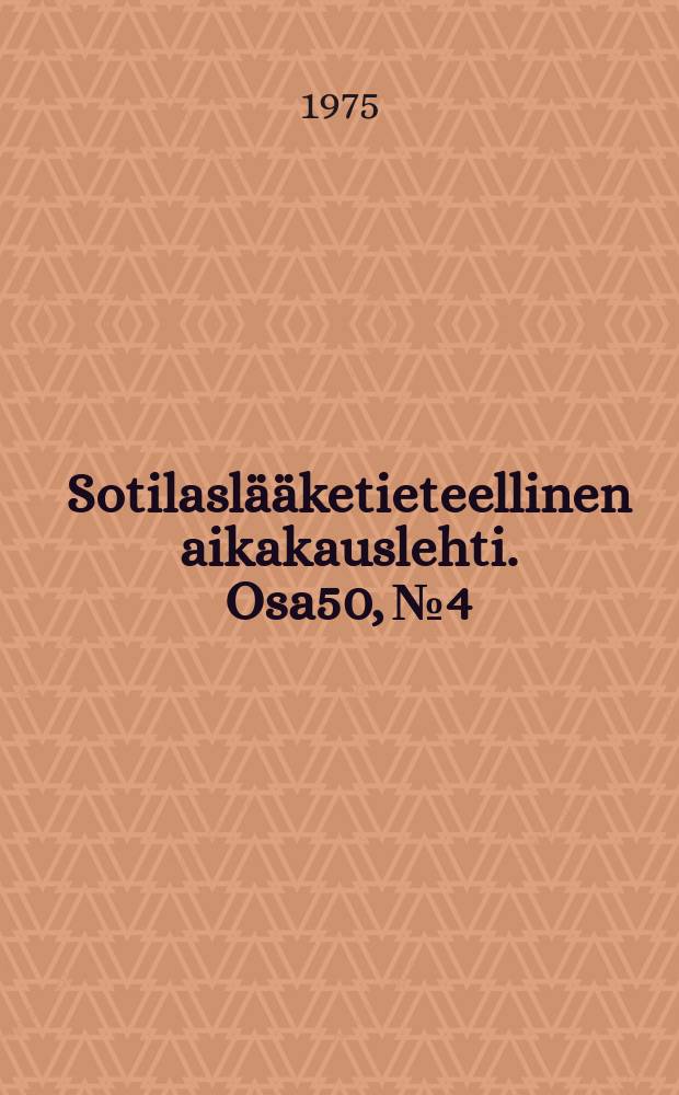 Sotilaslääketieteellinen aikakauslehti. [Osa50], №4 : Nordisk militärmedicinsk förenings 16 Kongress 50 - års jubileum