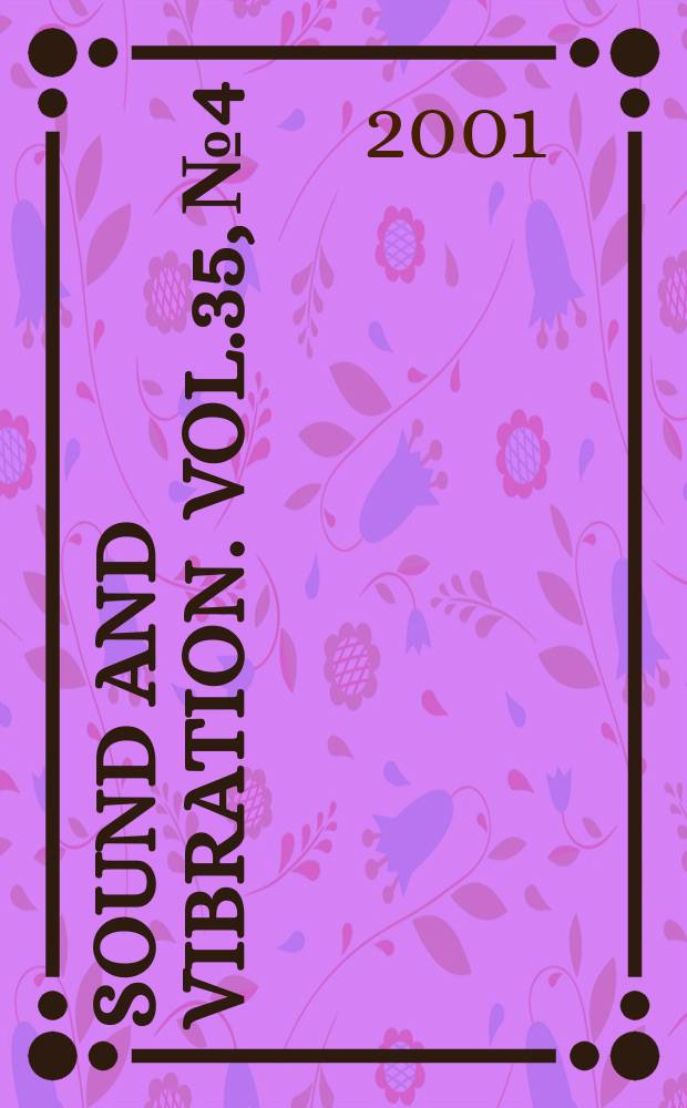 Sound and vibration. Vol.35, №4