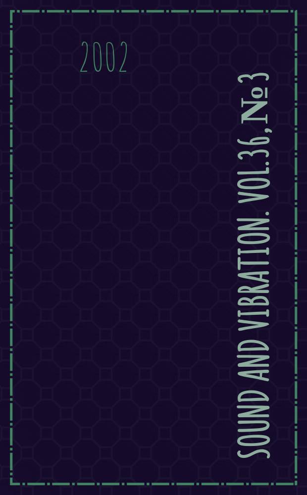 Sound and vibration. Vol.36, №3