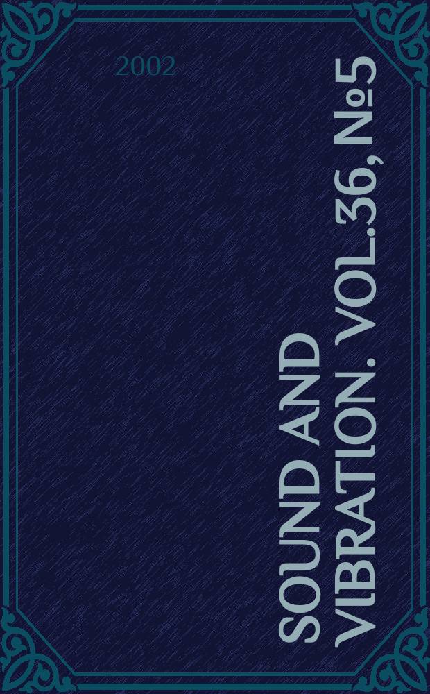 Sound and vibration. Vol.36, №5