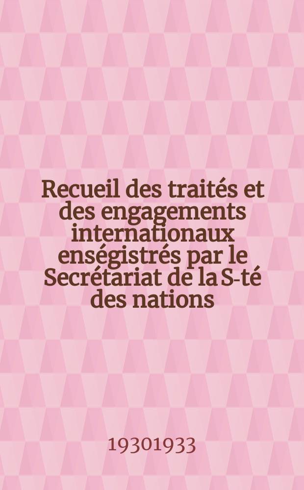 Recueil des traités et des engagements internationaux enségistrés par le Secrétariat de la S-té des nations : Treaty series. Vol.131/152 1932/1934, №6, Traités №3410
