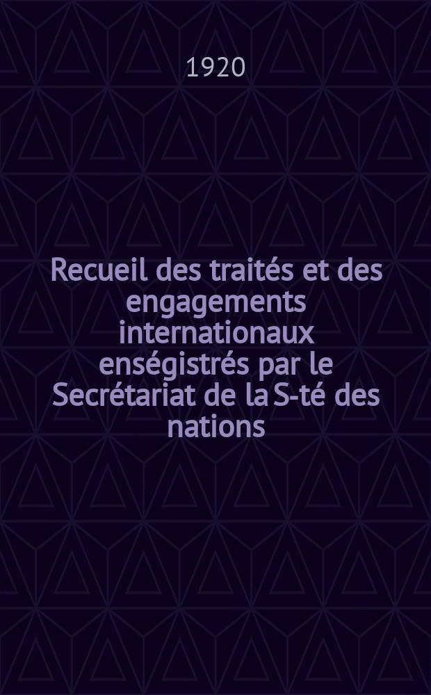 Recueil des traités et des engagements internationaux enségistrés par le Secrétariat de la S-té des nations : Treaty series. Vol.1/39 1920/1926, №1, Traités №792