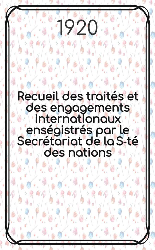 Recueil des traités et des engagements internationaux enségistrés par le Secrétariat de la S-té des nations : Treaty series. Vol.1/39 1920/1926, №1, Traités №807