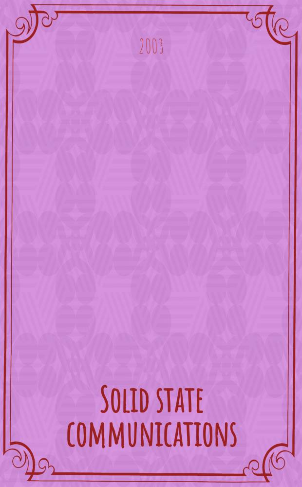 Solid state communications : An international journal. Vol.127, №6