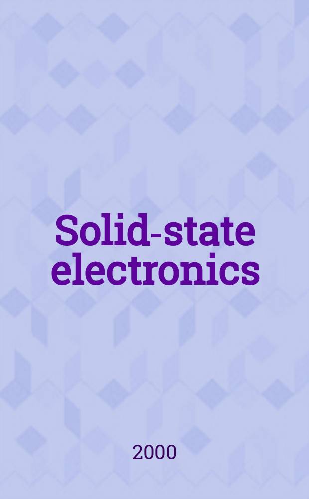 Solid-state electronics : An international journal. Vol.44, №12