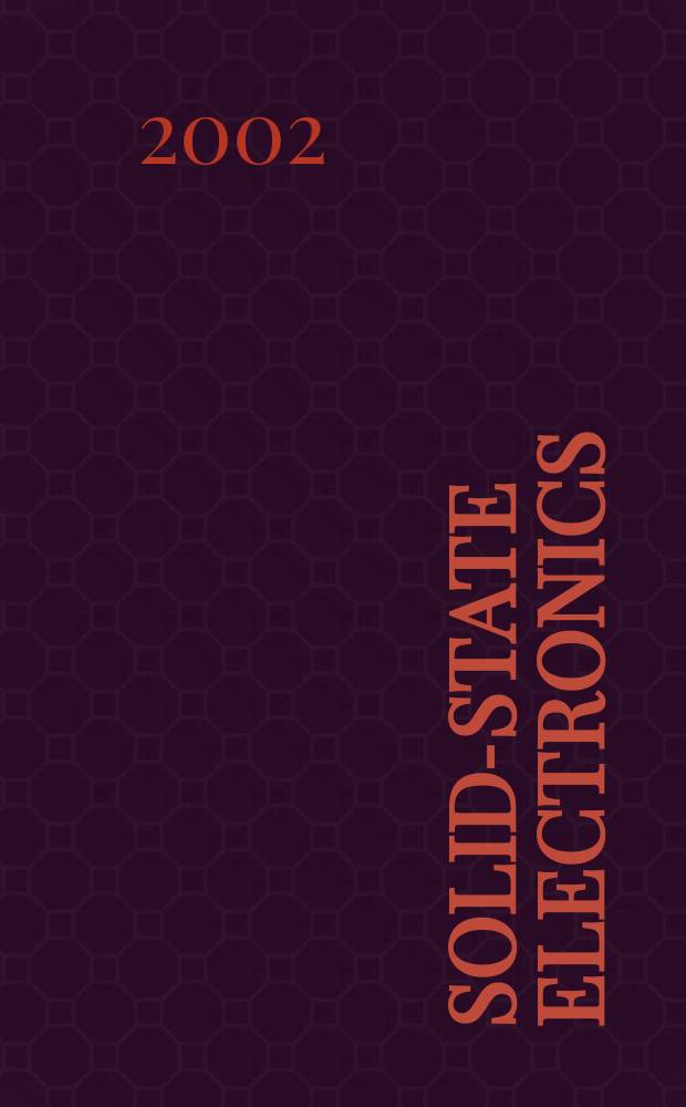 Solid-state electronics : An international journal. Vol.46, №10 : International semiconductor device research symposium (2001; Washington) ISDRS 2001...