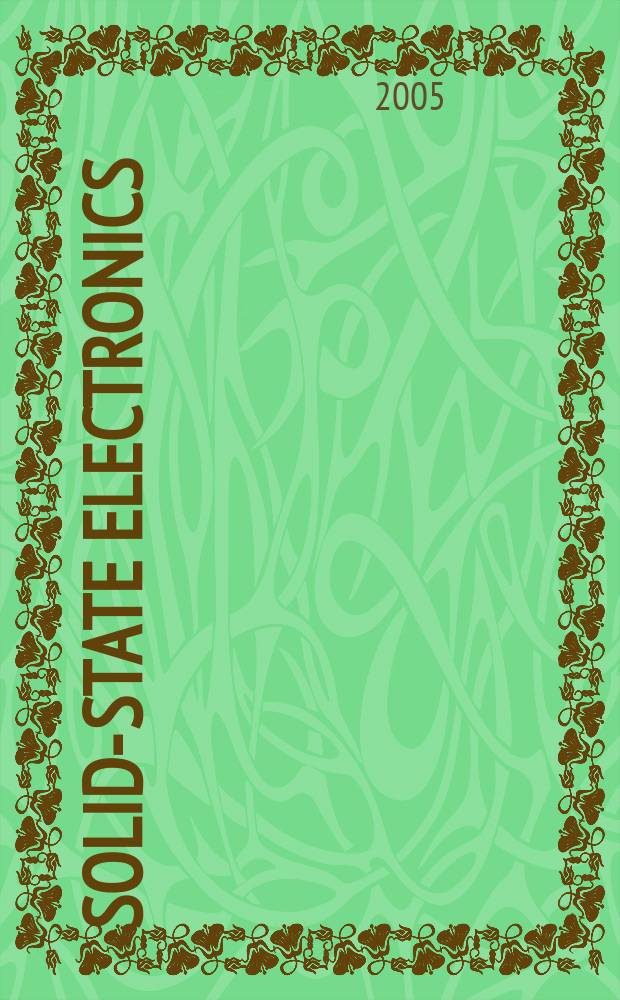 Solid-state electronics : An international journal. Vol.49, №5 : International workshop on the ultimate integration of silicon (5; 2004; Leuven)