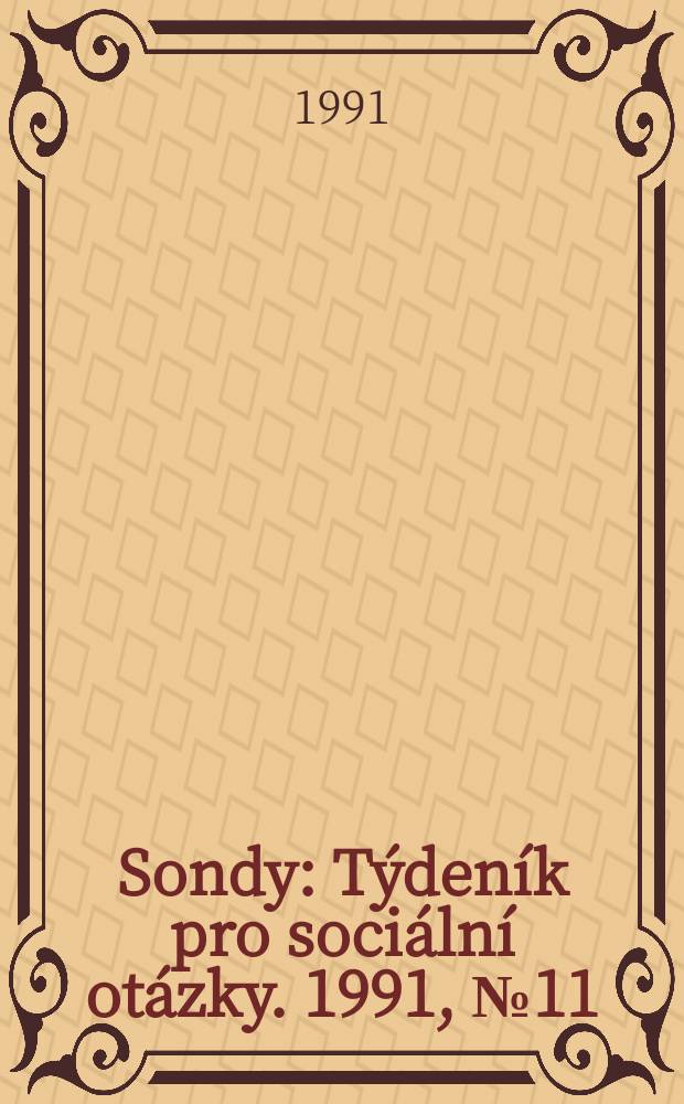 Sondy : Týdeník pro sociální otázky. 1991, №11