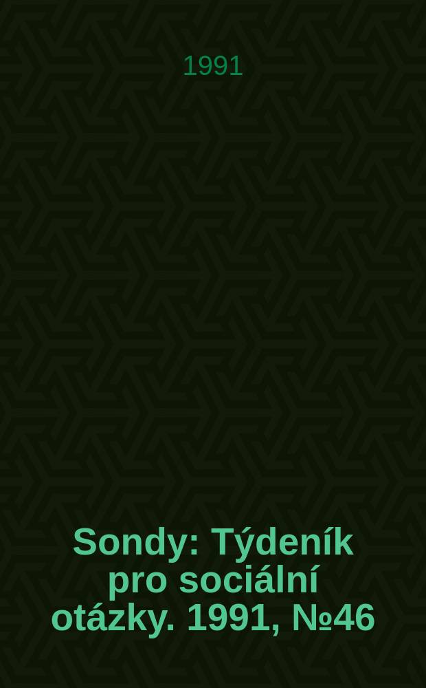 Sondy : Týdeník pro sociální otázky. 1991, №46