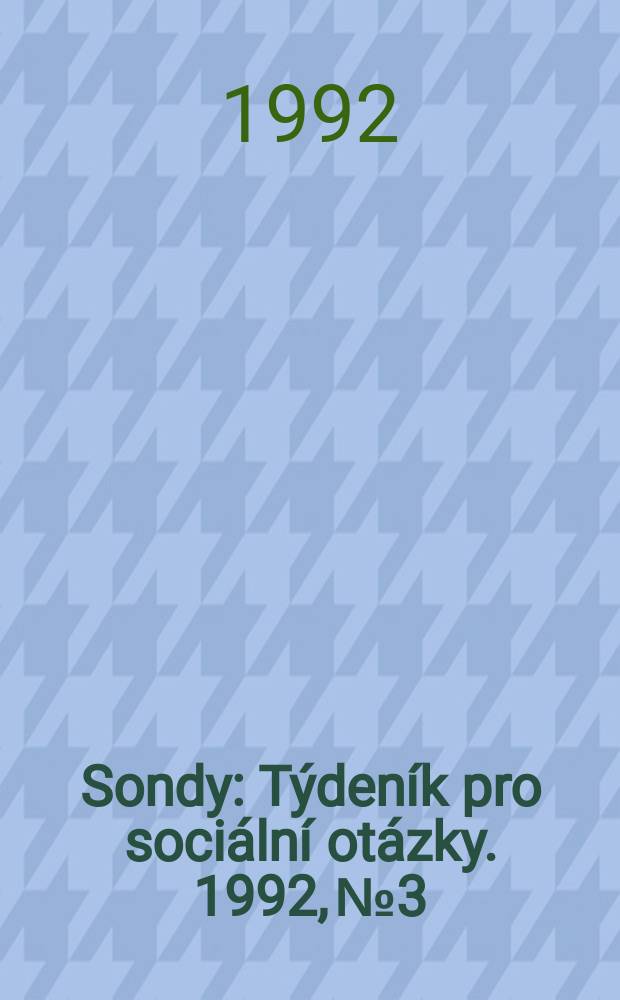 Sondy : Týdeník pro sociální otázky. 1992, №3/4