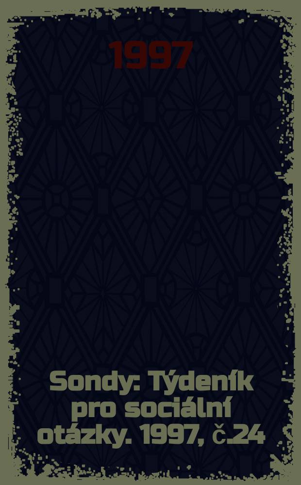 Sondy : Týdeník pro sociální otázky. 1997, č.24