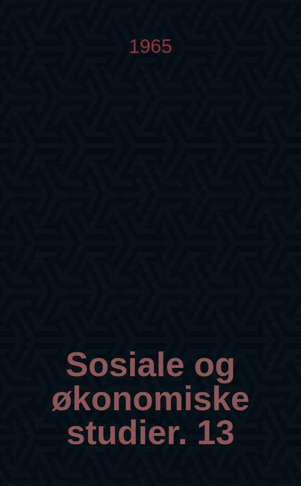 Sosiale og økonomiske studier. 13 : Ekteskap fødsler og vandringer i Norge 1856-1960