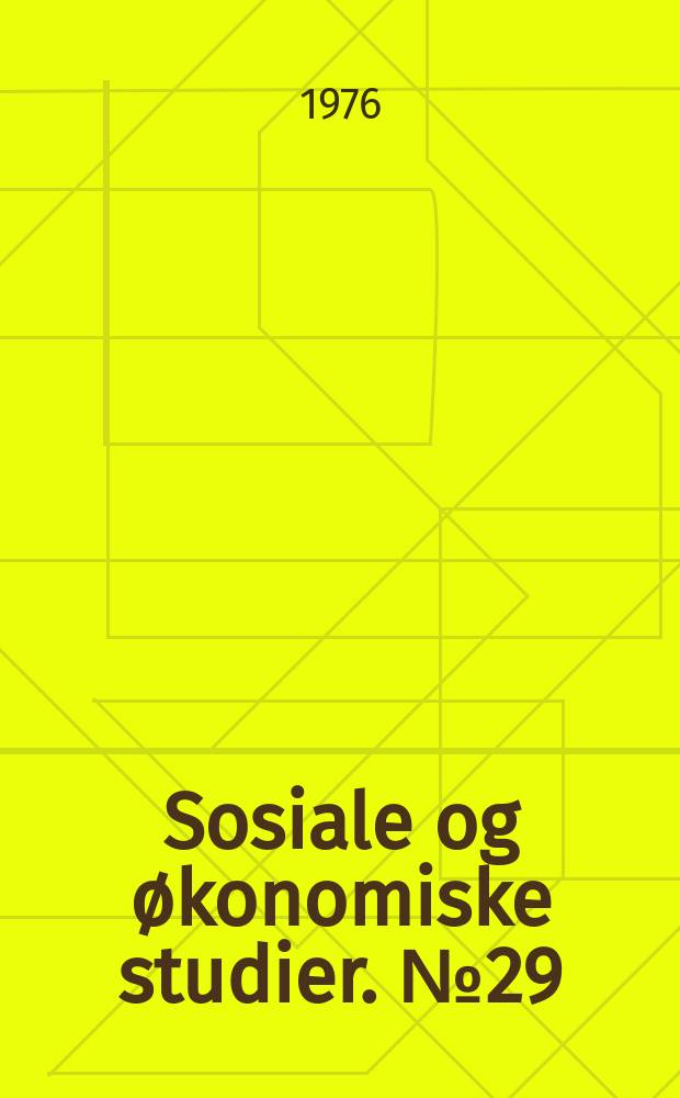 Sosiale og økonomiske studier. №29 : Statistisk sentralbyrås 100 - årsjubileum