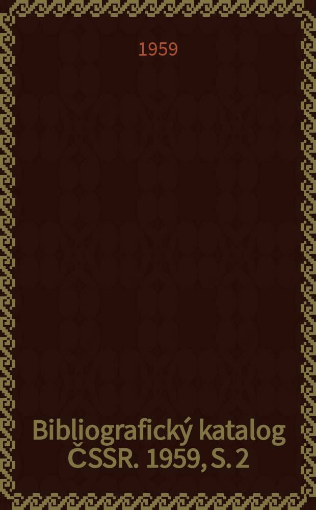 Bibliografický katalog ČSSR. 1959, S. 2