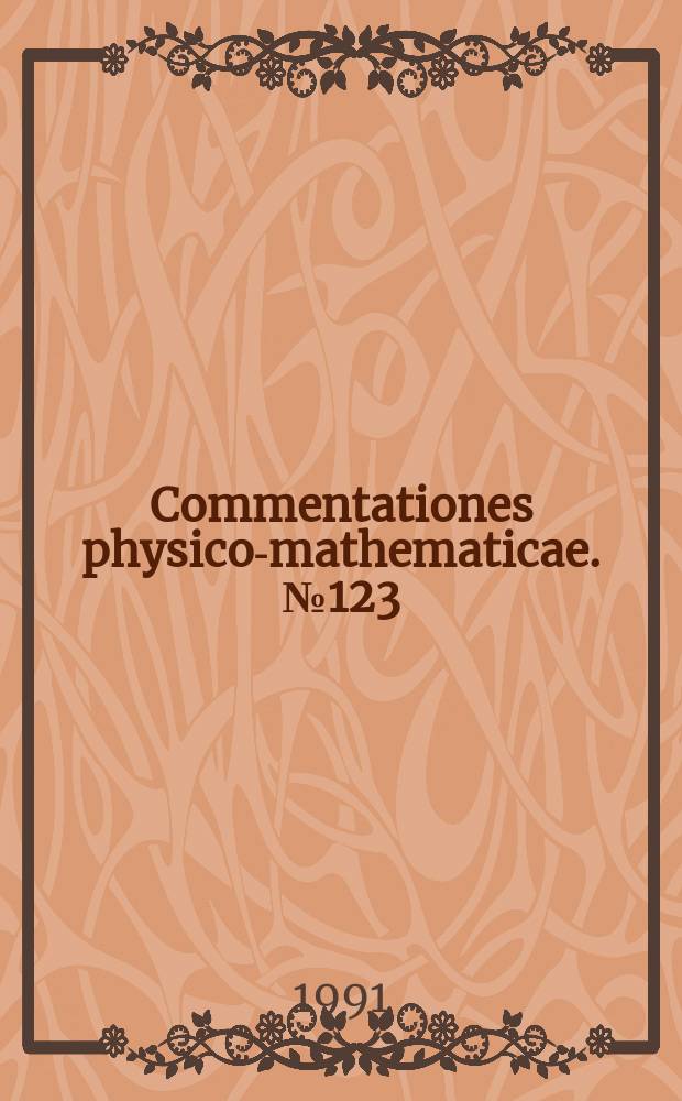 Commentationes physico-mathematicae. №123 : Studies on the three-dimensional ...