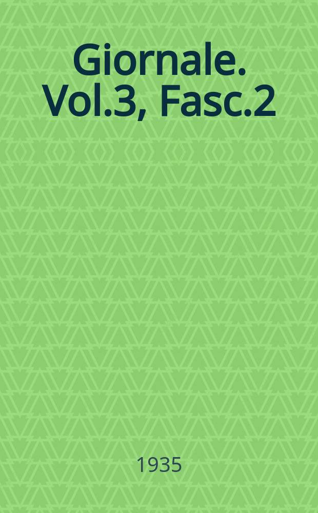 Giornale. Vol.3, Fasc.2