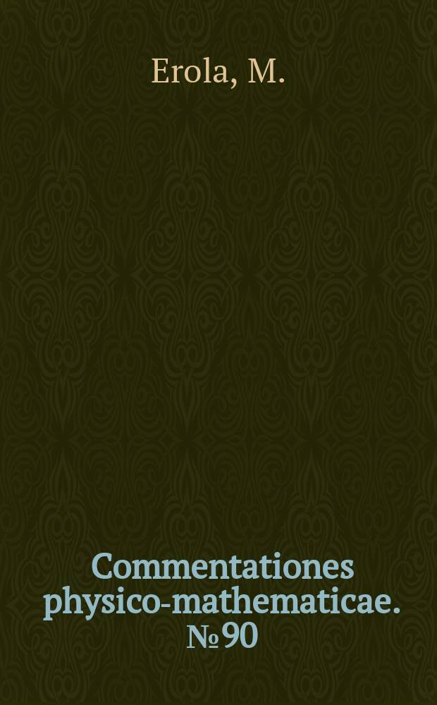 Commentationes physico-mathematicae. №90 : Ion beam and annealing induced ...
