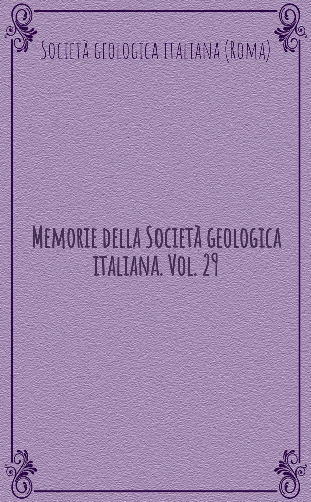 Memorie della Società geologica italiana. Vol. 29 : 1984. Atti del 72° Congresso ... "Le Alpi occidentali" Torino, 12-14 Settembre 1984