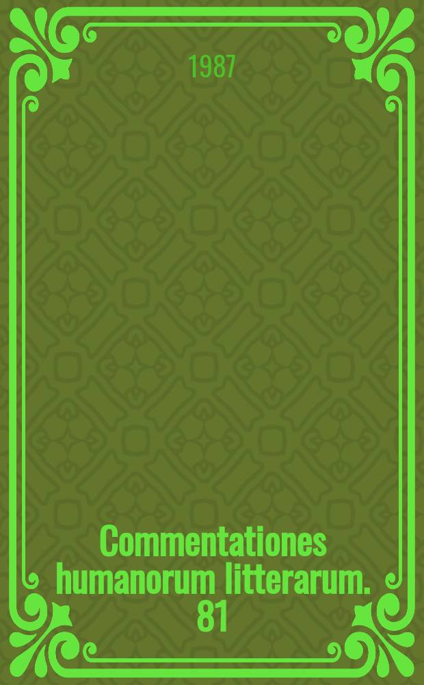 Commentationes humanorum litterarum. 81 : Studies on the Latin accusative absolute