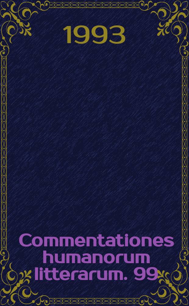 Commentationes humanorum litterarum. 99 : Gratiani decretum