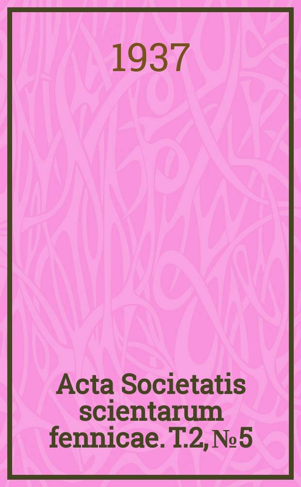 Acta Societatis scientarum fennicae. T.2, №5 : Systematische Grössenklassenkorrektionen des photographischen Himmelskatalogs der sternwarte Helsinki-Helsingfors