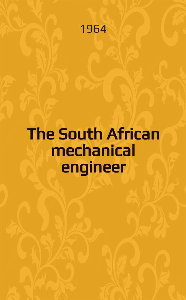 The South African mechanical engineer : The journal of the South African institution of mechanical engineers. Vol.13, Указатель