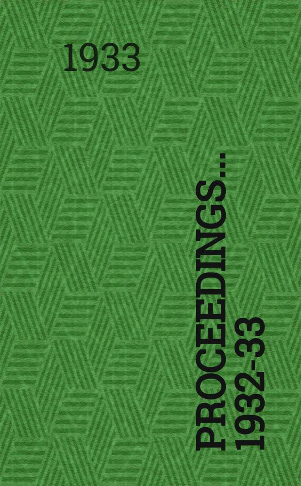 Proceedings ... 1932-33