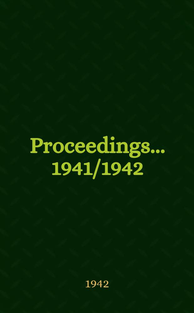 Proceedings ... 1941/1942 (P. 2)