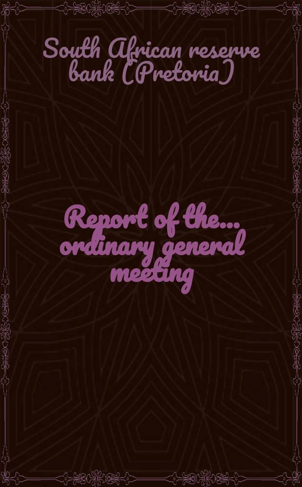 Report of the... ordinary general meeting