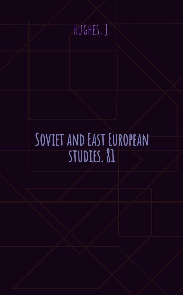 Soviet and East European studies. 81 : Stalin, Siberia and the crisis of the New ...