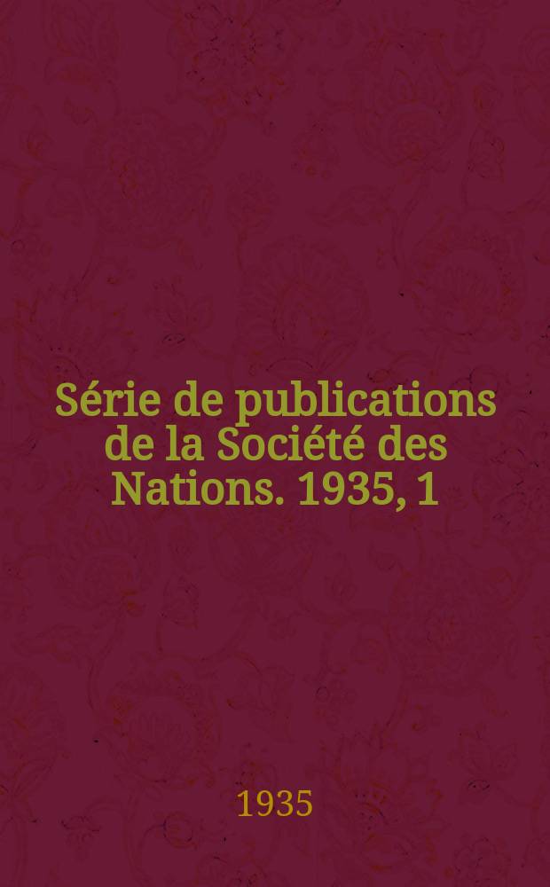 Série de publications de la Société des Nations. 1935, 1 : Rapport épidémiologique pour 1933