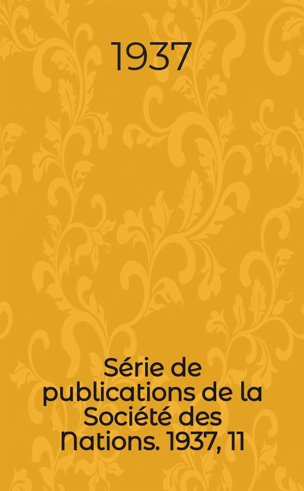 S&eacute;rie de publications de la Soci&eacute;t&eacute; des Nations. 1937, 11 (C.H.1235f) : Conf&eacute;rence internationale gouvernementale des pays d'Orient sur l'hygi&egrave;ne rurale. Report of China