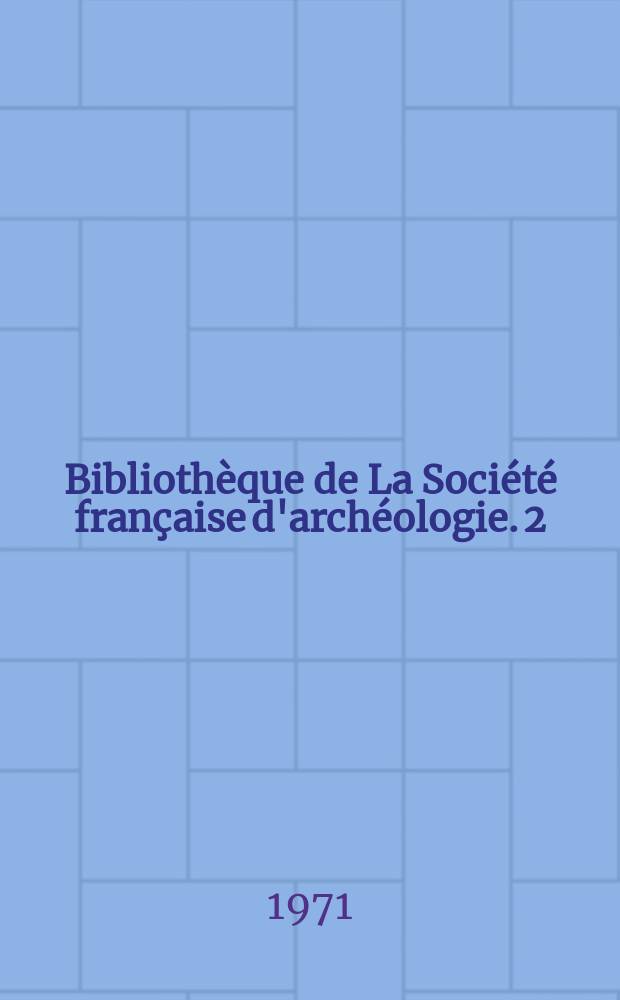 Bibliothèque de La Société française d'archéologie. 2 : La fresque romane. Italie. France. Espagne
