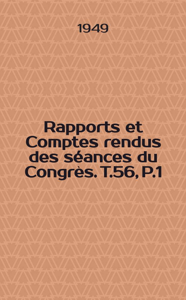 [Rapports et Comptes rendus des séances du Congrès]. T.56, P.1 : Congrès de 1949: La streptomycine en oto-phino-laryngo-bronchologie