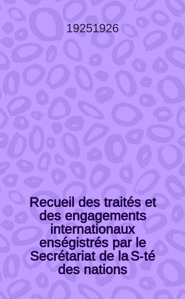Recueil des traités et des engagements internationaux enségistrés par le Secrétariat de la S-té des nations : Treaty series. Vol.40/63 1925/1927, №2, Traités №1161